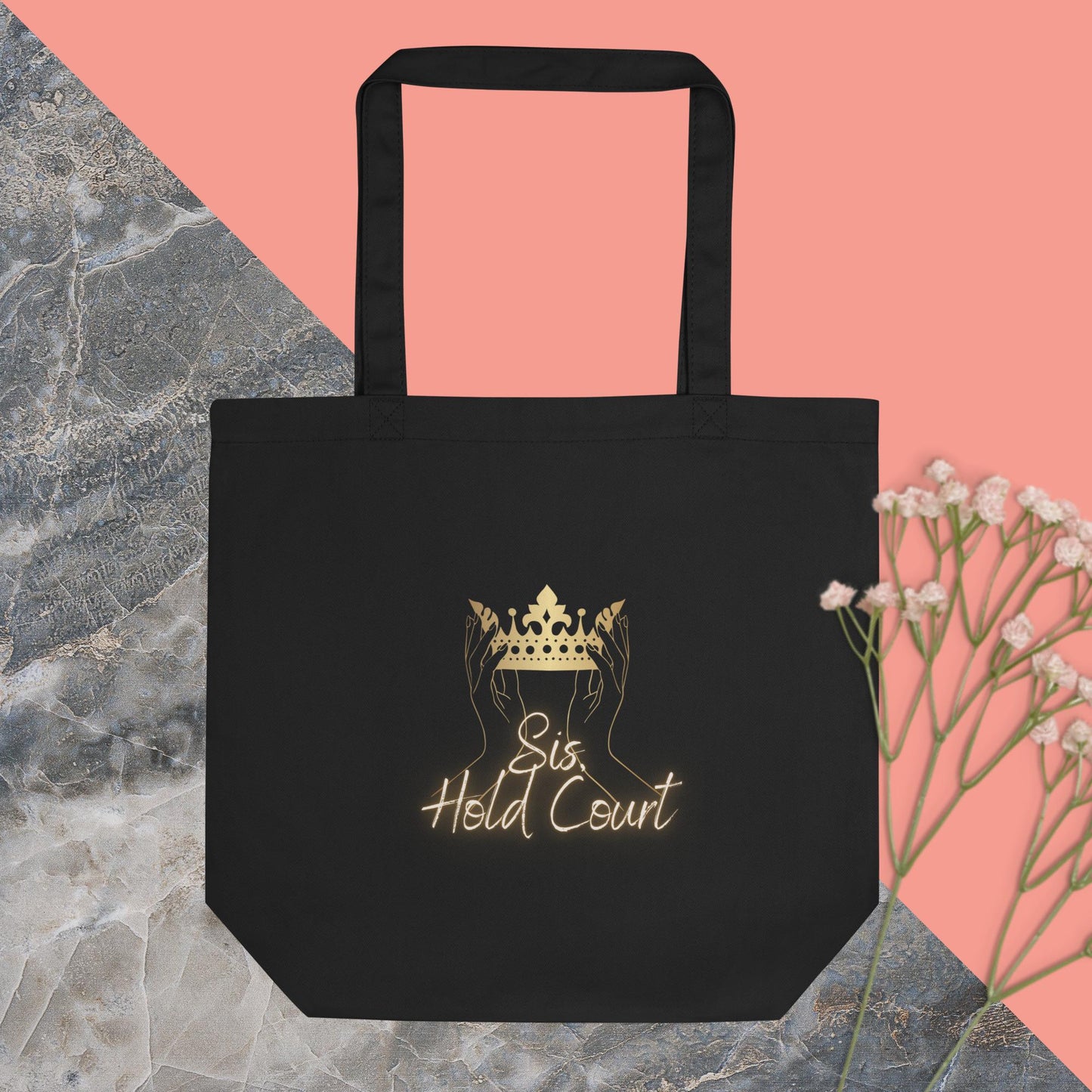 Sis, Hold Court - Eco Tote Bag