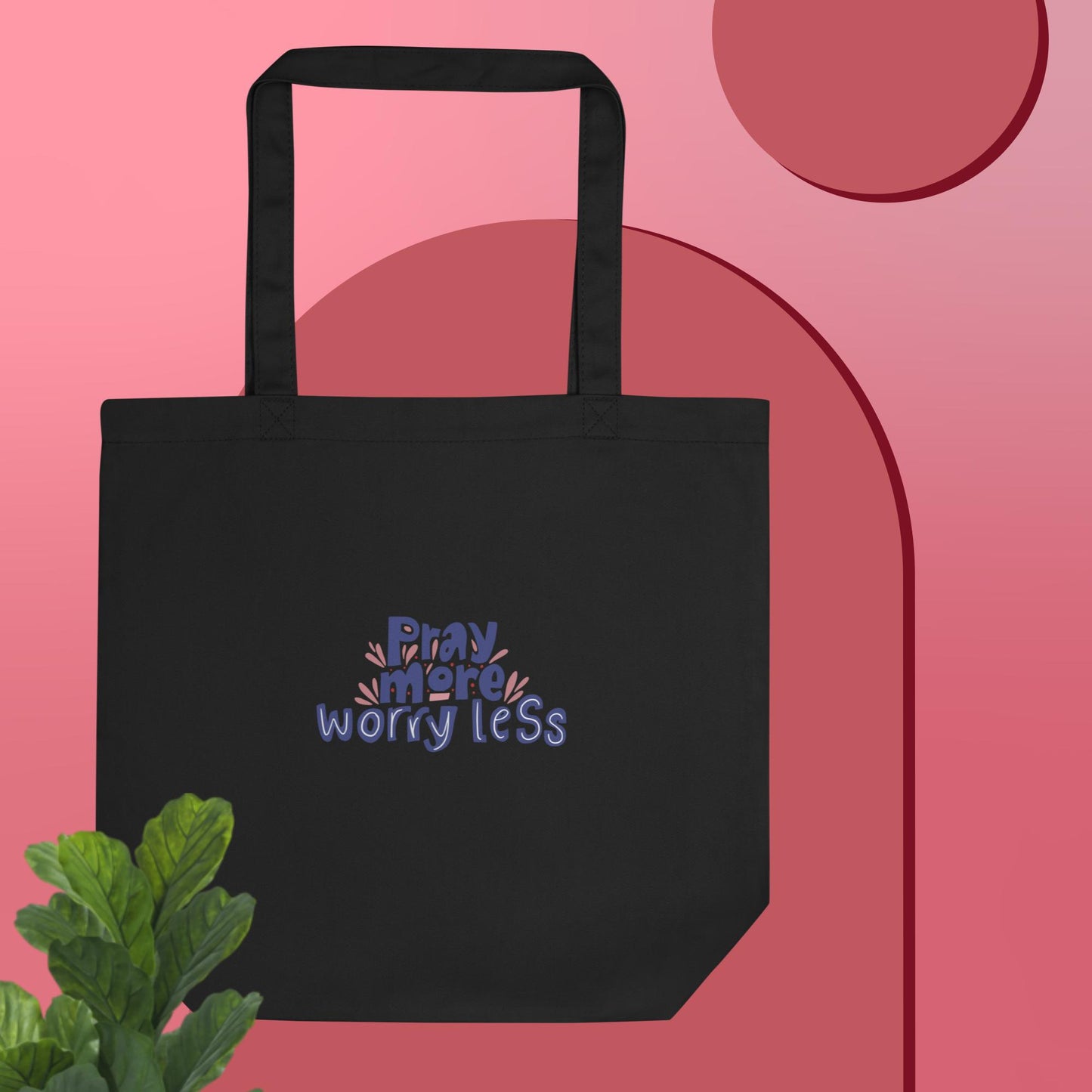 Pray more, worry less - Eco Tote Bag