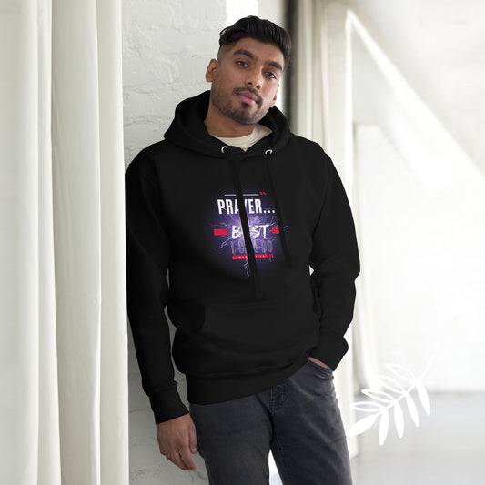 Prayer, It's the Best I can do - Unisex Hoodie