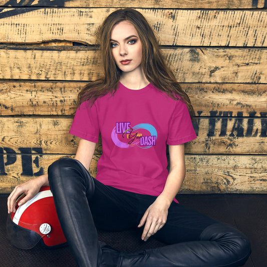 Live Your Dash - Unisex t-shirt