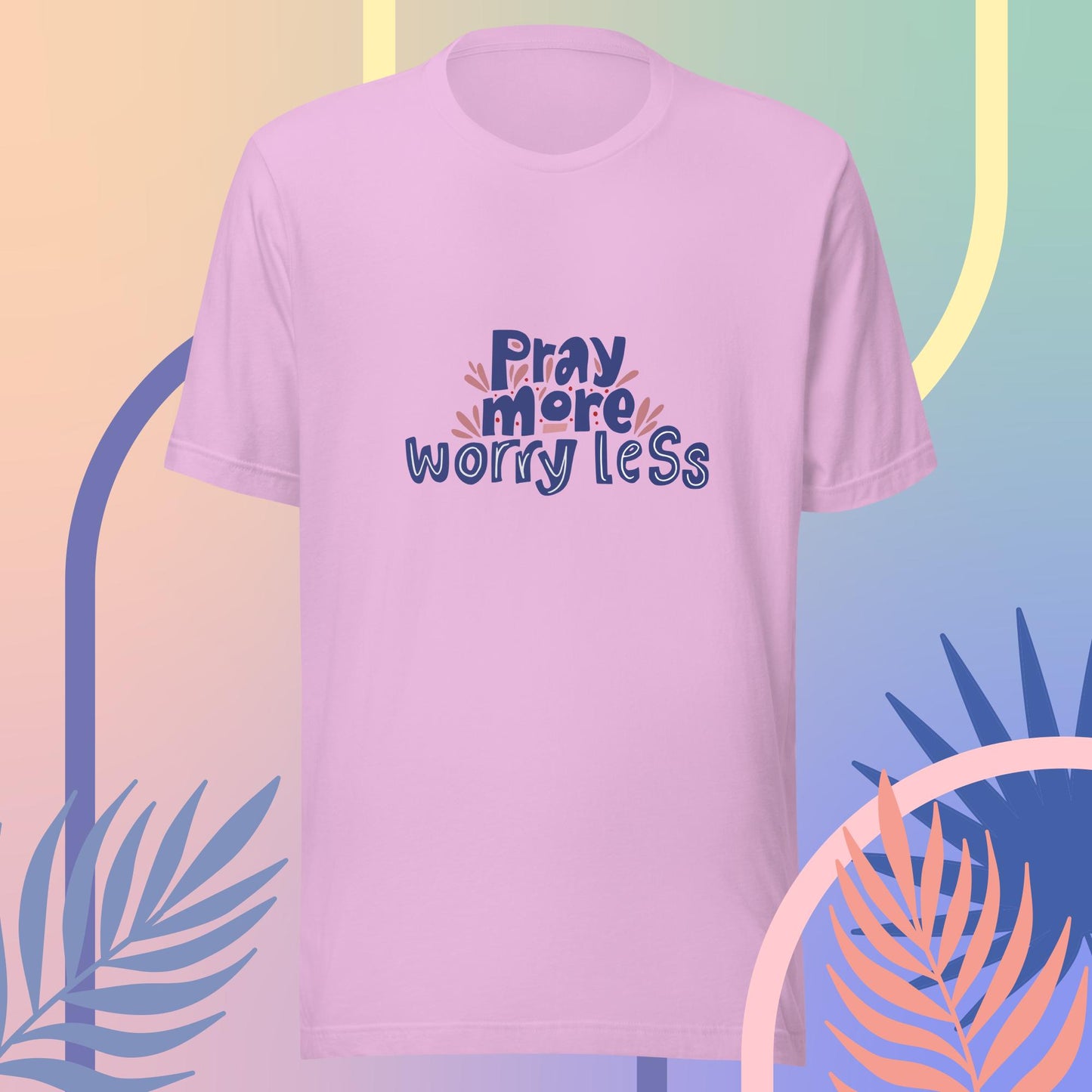 Pray more, worry less - Unisex t-shirt