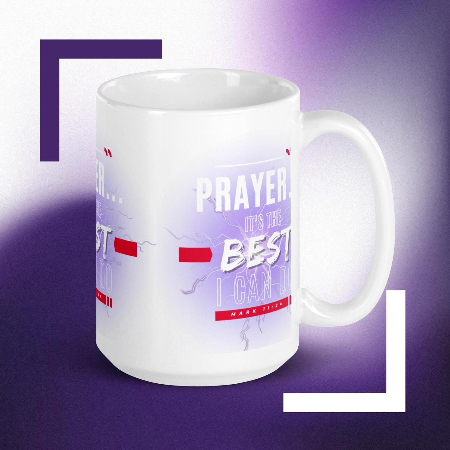 Prayer, It's the best I can do - White glossy mug