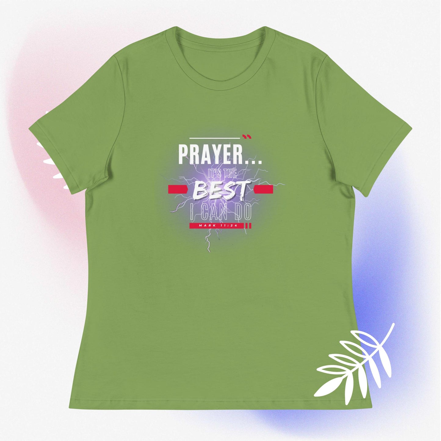 Prayer, It's the Best I can do - Women's Relaxed T-Shirt